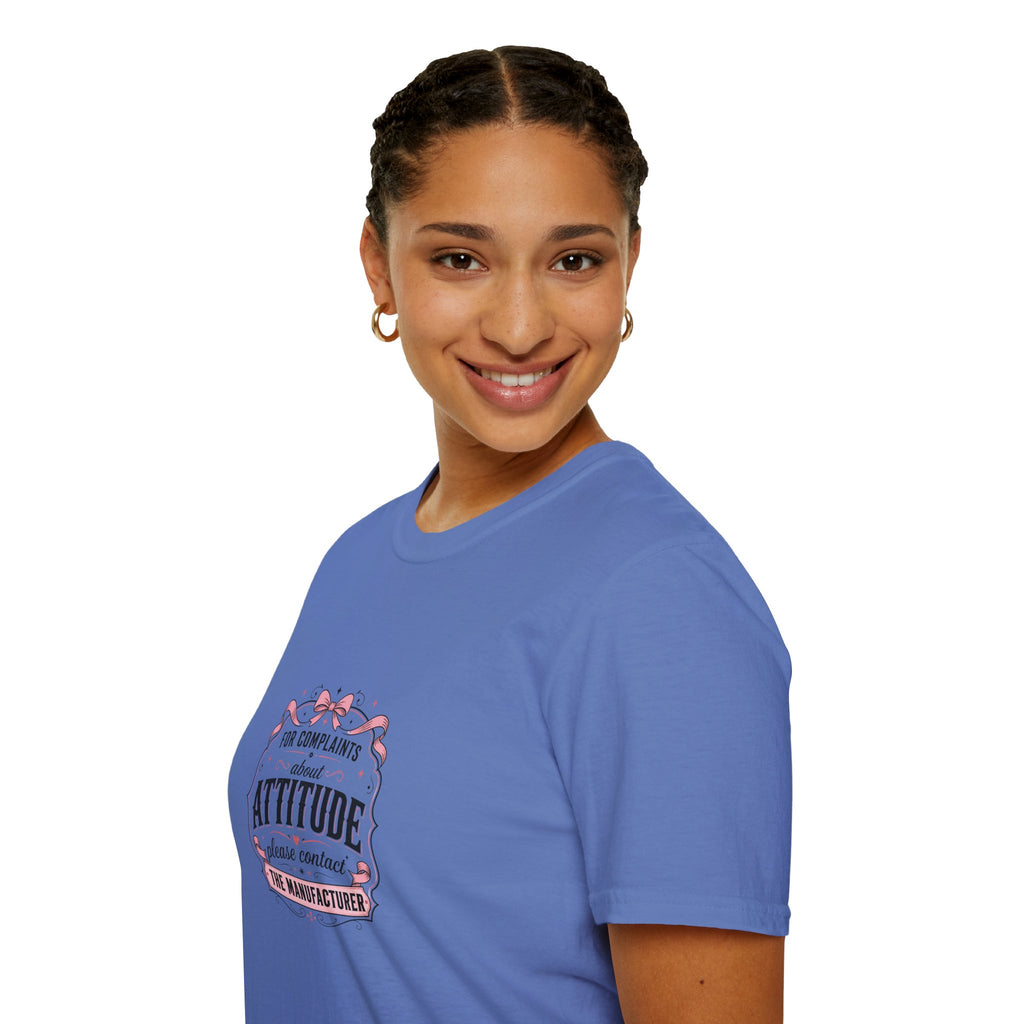 For Complaints About Attitude Contact The Manufacturer T-Shirt — Funny Gift for Her