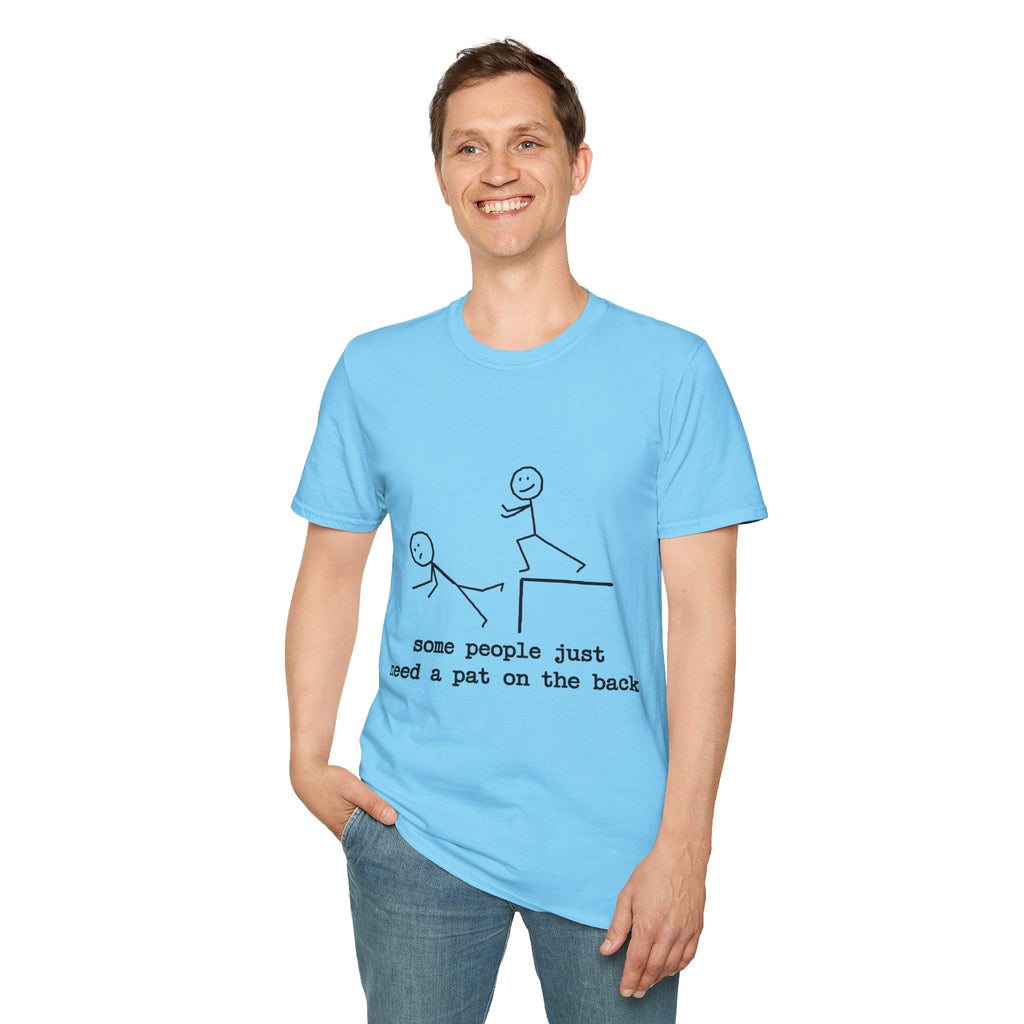 T-Shirt — "Some People Just Need a Pat on the Back" Stick Figure Humor Tee