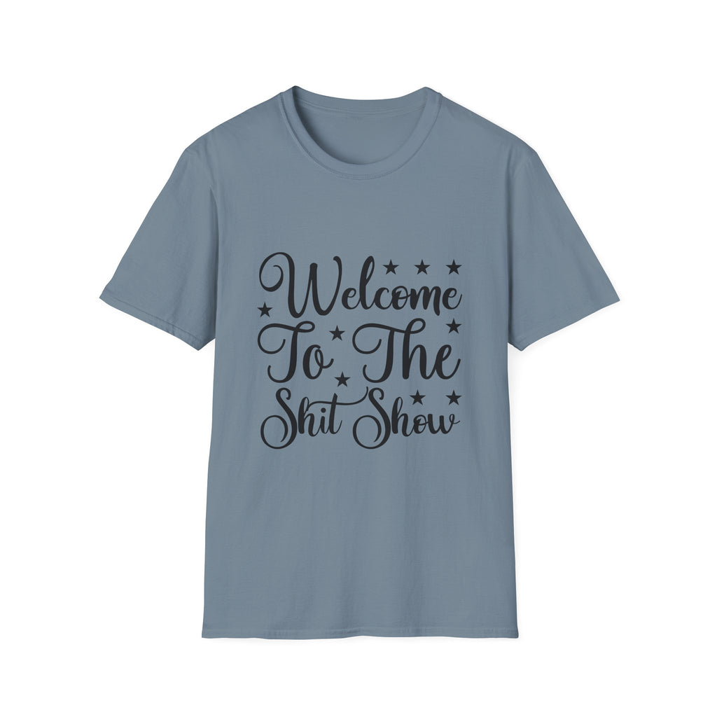 Welcome to the Shit Show T-Shirt
