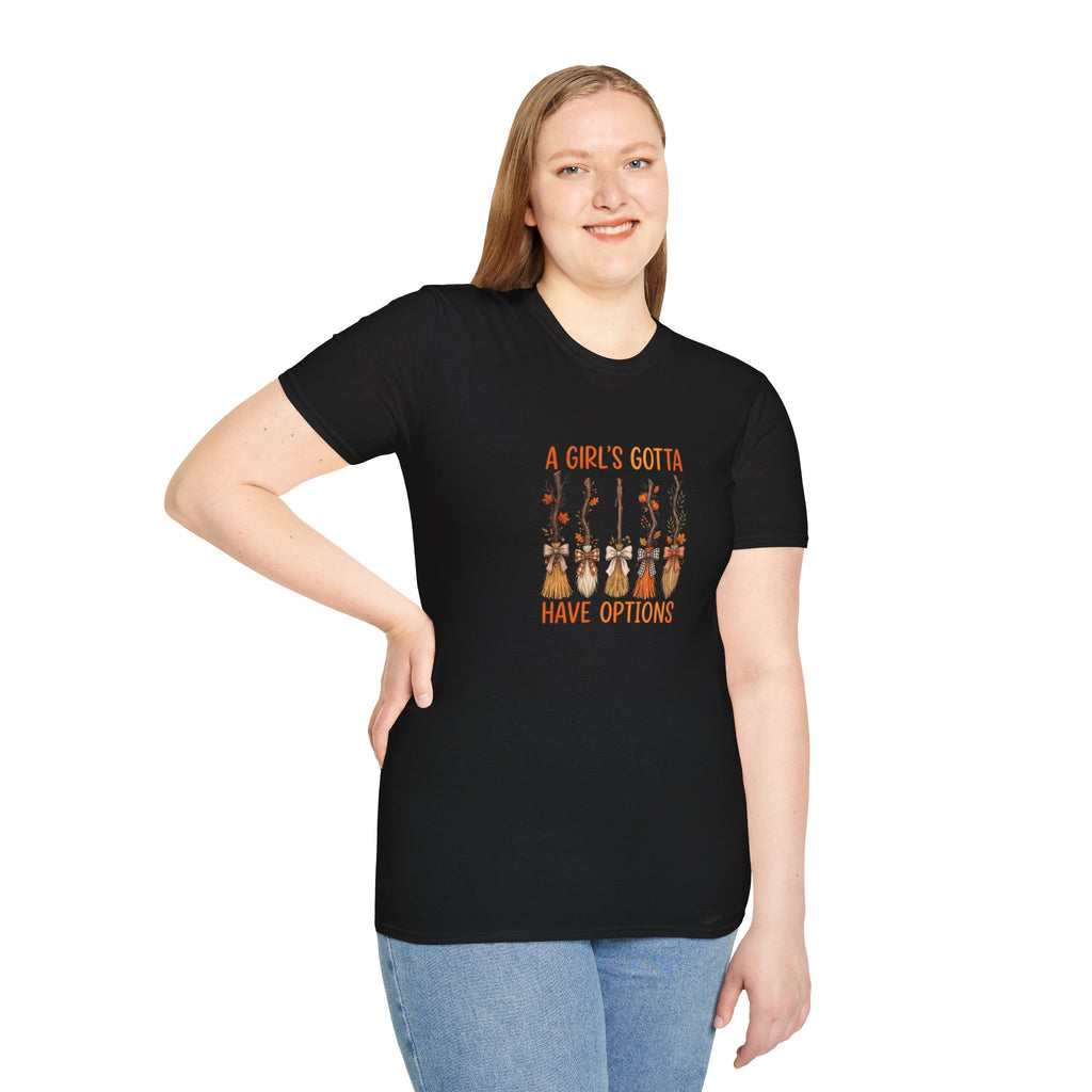 A Girl's Gotta Have Options Witch Brooms T-Shirt — Funny Halloween Gift for Women