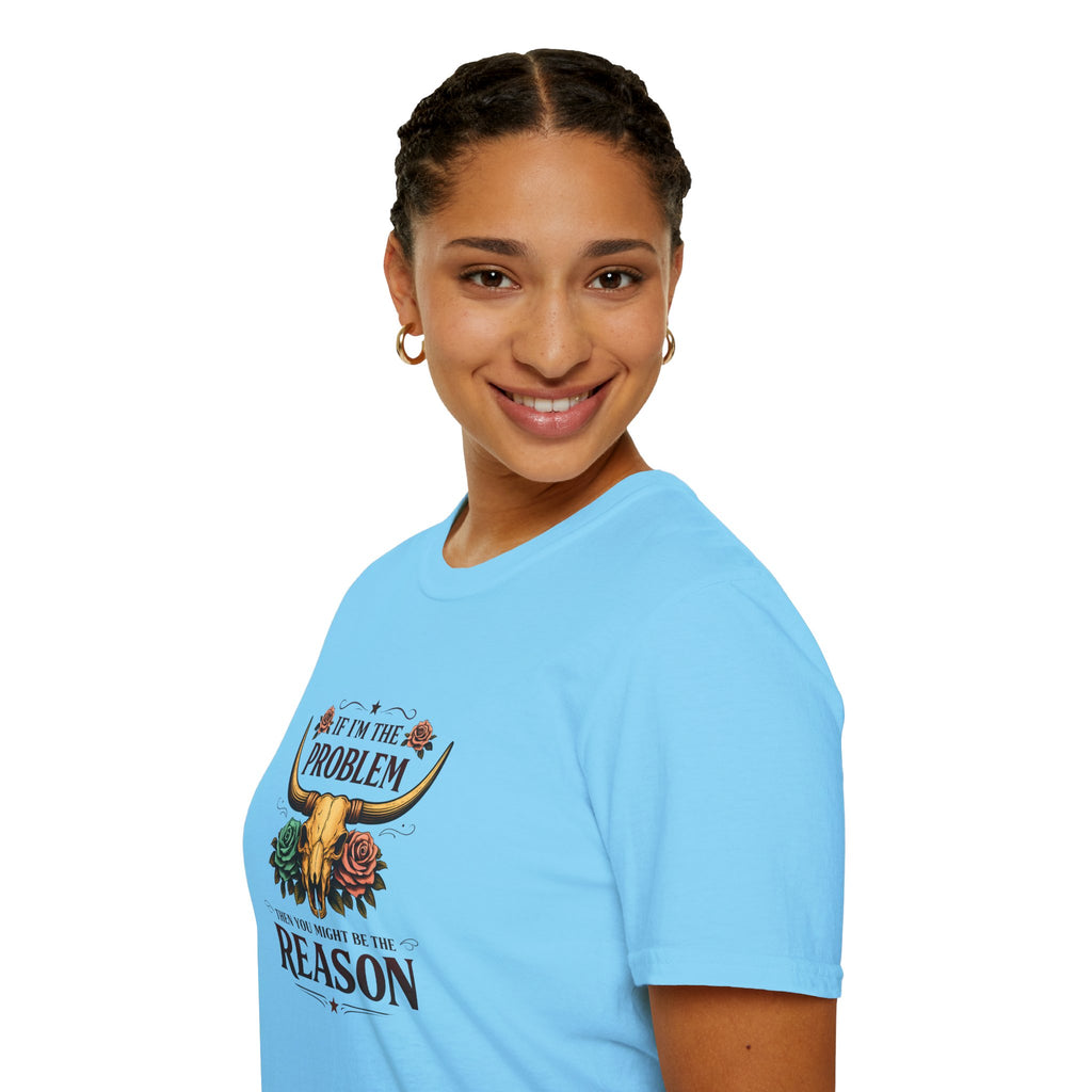 If I'm the Problem Bull Skull T-Shirt — Funny Sarcastic Western Gift for Women