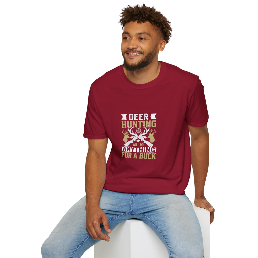 Will Do Anything for a Buck Deer T-Shirt — Funny Hunting Gift for Men Graphic Tee