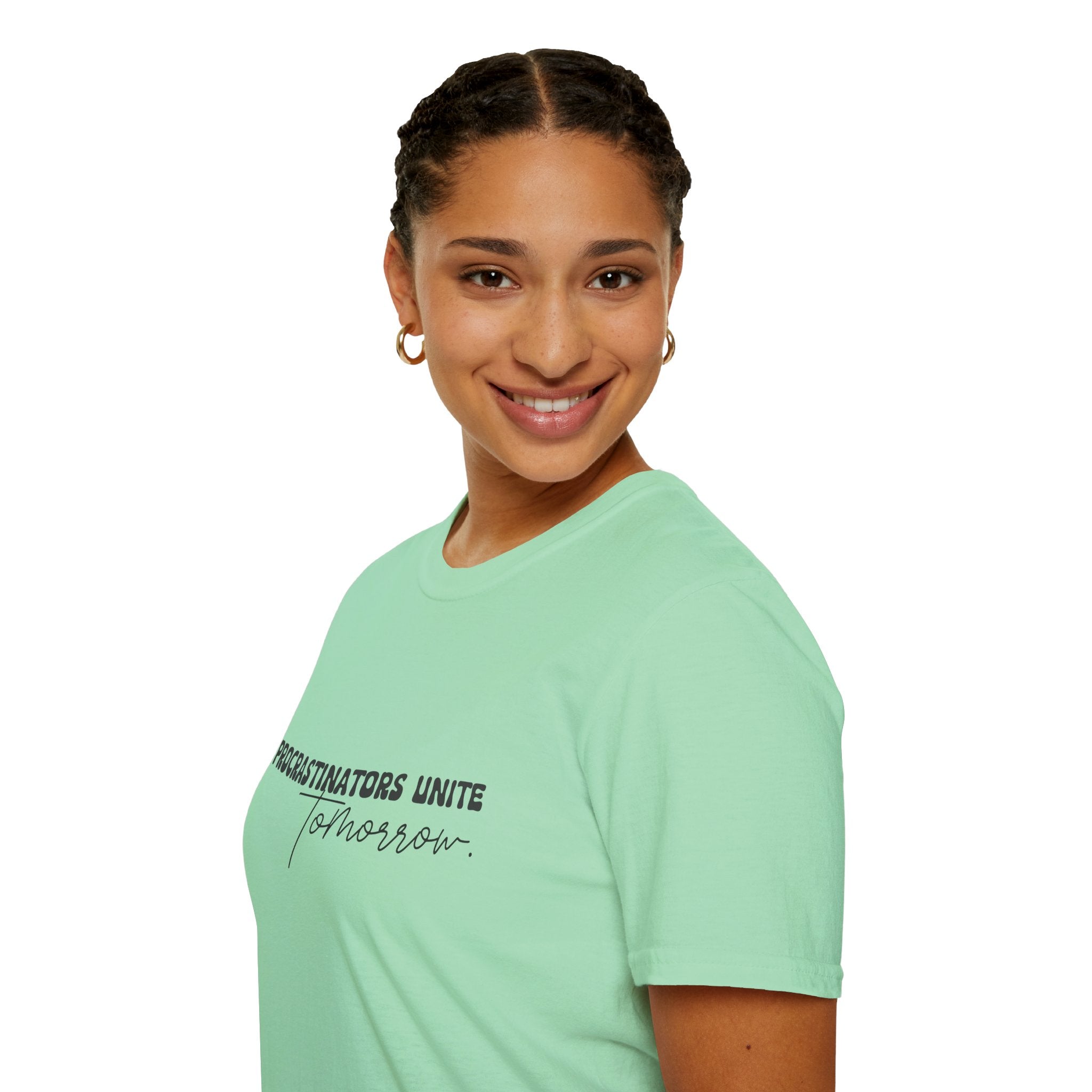 Procrastinators Unite Tomorrow T-Shirt — Funny Sarcastic Gift for Her Casual Tee