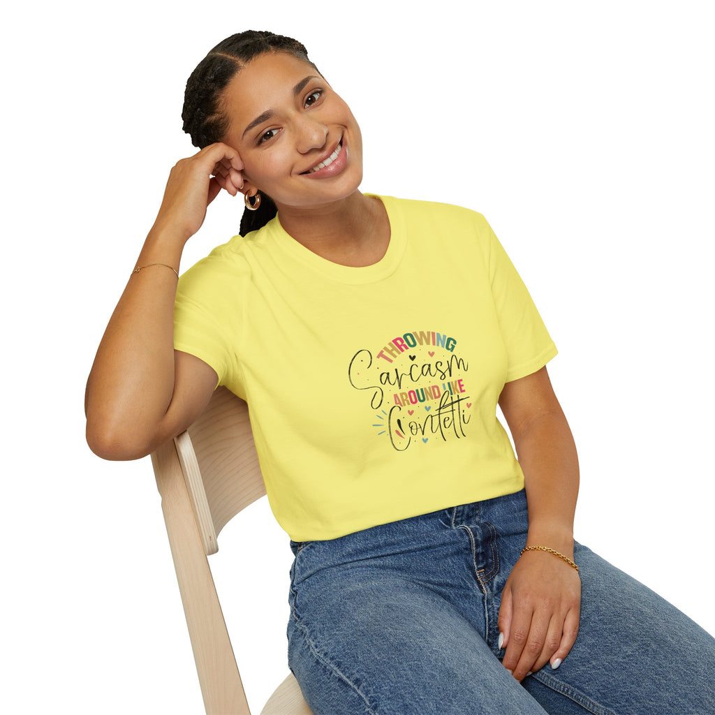Throwing Sarcasm Around Like Confetti T-Shirt — Funny Gift for Her Sarcastic Tee