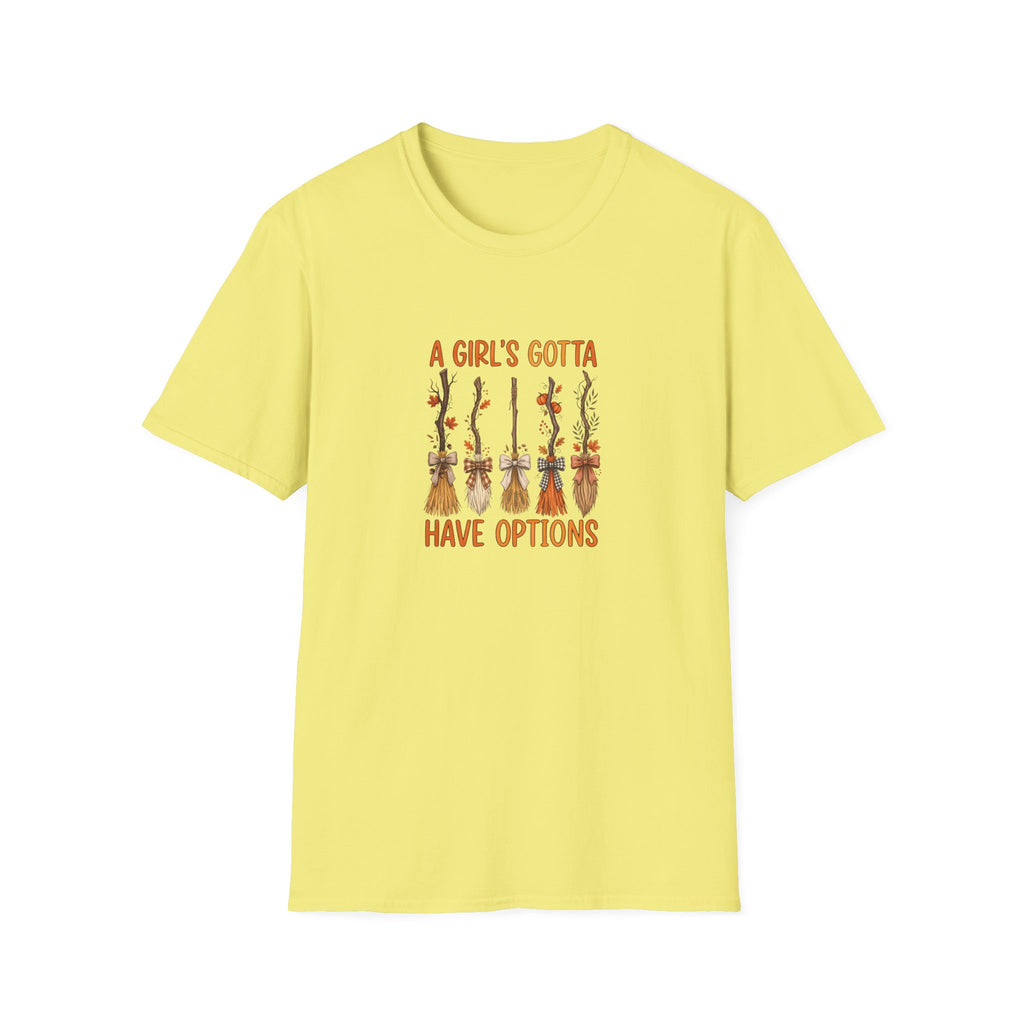 A Girl's Gotta Have Options Witch Brooms T-Shirt — Funny Halloween Gift for Women