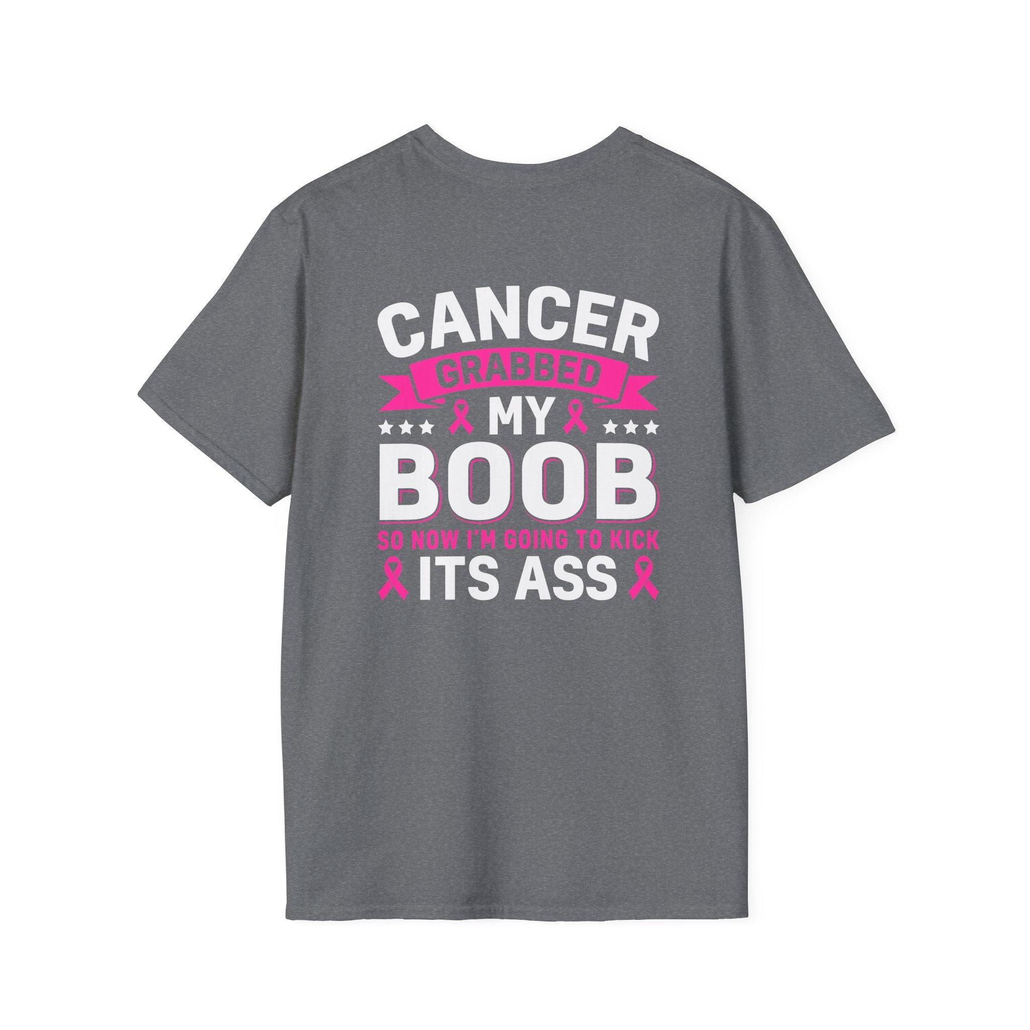 Cancer Grabbed My Boob Now I'm Going to Kick Its Ass T-Shirt — Funny Breast Cancer Awareness Gift