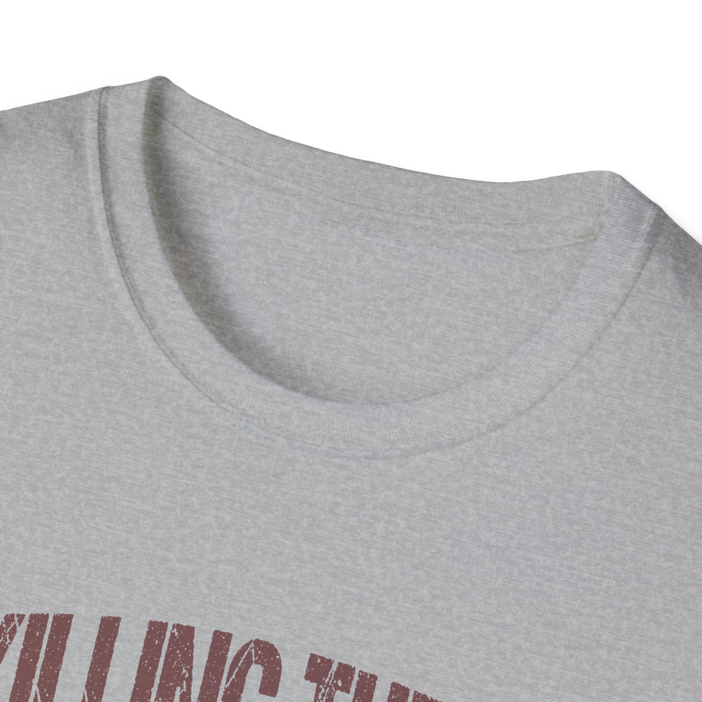 Killing Them With Kindness T-Shirt — Funny Motivational Gift for Women Vintage Tee
