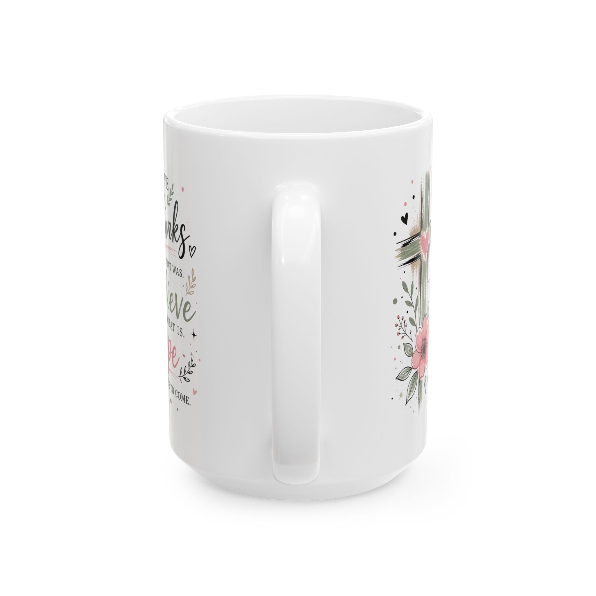 Floral Cross Give Thanks Ceramic Mug — Inspirational Christian Gift Coffee Cup 11oz 15oz
