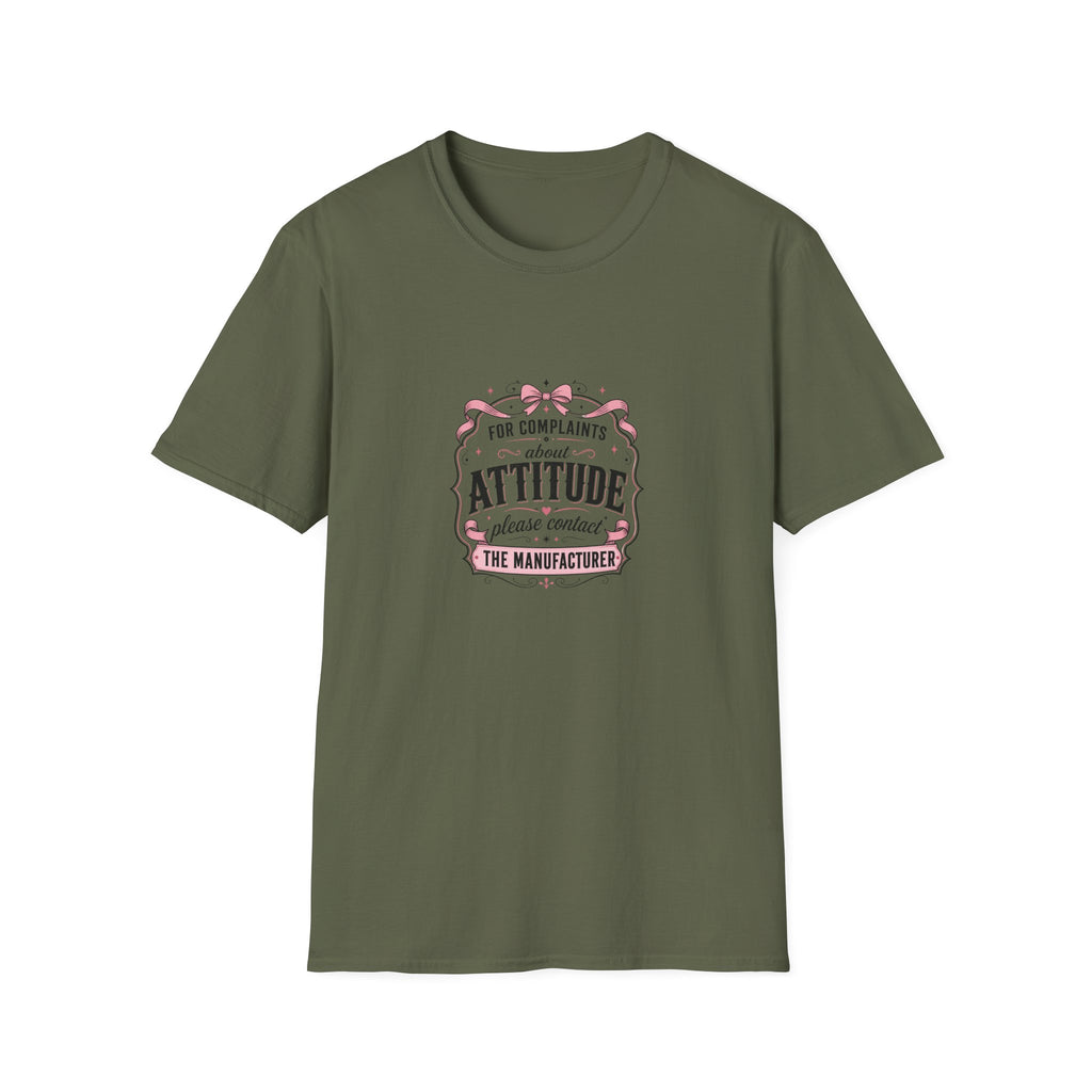 For Complaints About Attitude Contact The Manufacturer T-Shirt — Funny Gift for Her