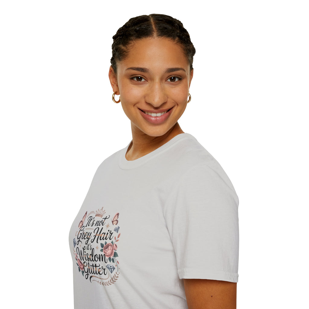 It's Not Grey Hair It's Wisdom & Glitter T-Shirt — Funny Gift for Women Floral Tee
