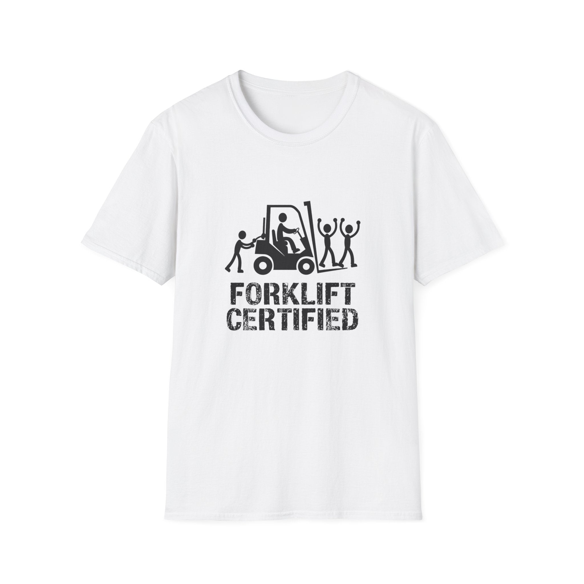 Forklift Certified T-Shirt — Funny Industrial Workplace Tee for Forklift Operators