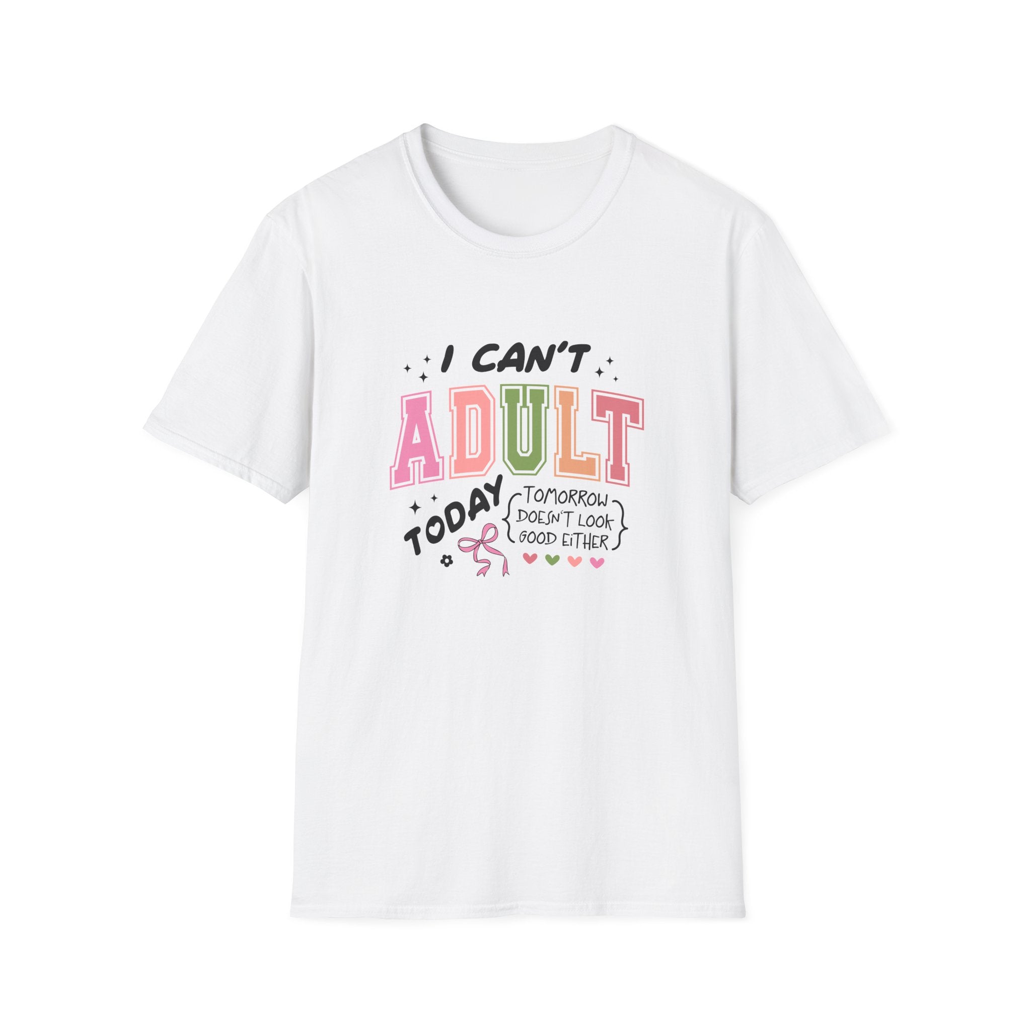 I Can't Adult T-Shirt — Funny Gift for Her Sarcastic Overworked Women's Graphic Tee