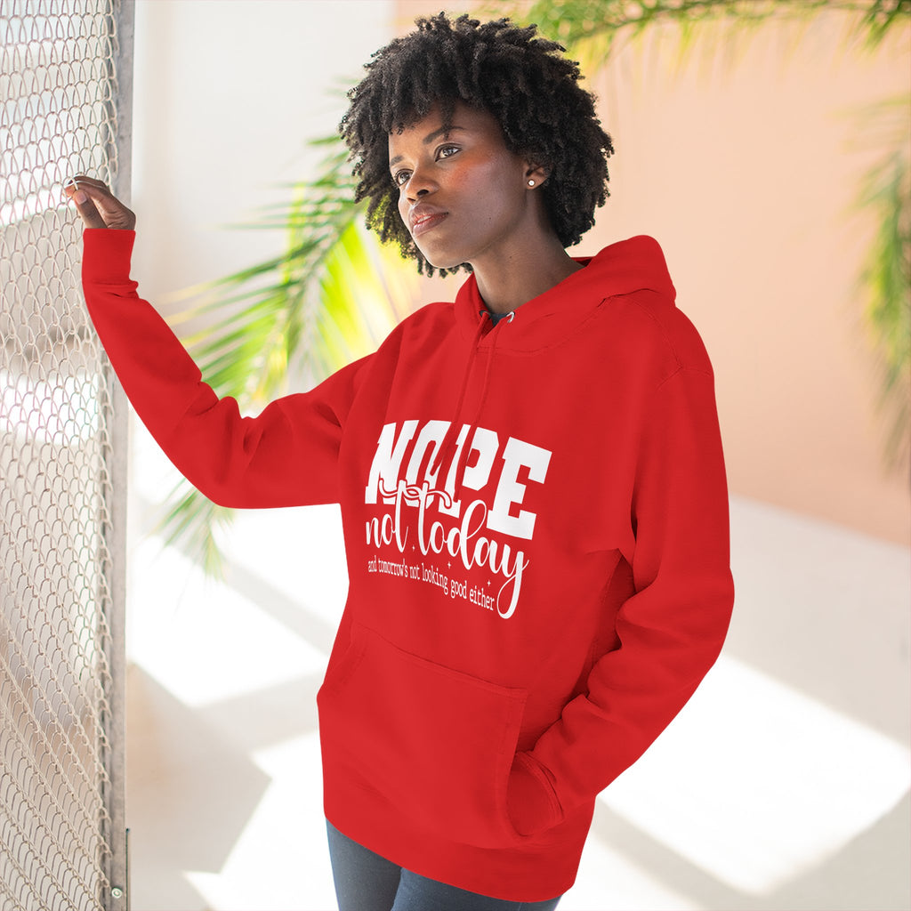Nope Not Today Hoodie – Funny Casual Pullover with "Nope not today" Slogan