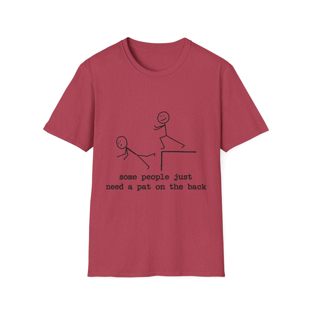 T-Shirt — "Some People Just Need a Pat on the Back" Stick Figure Humor Tee