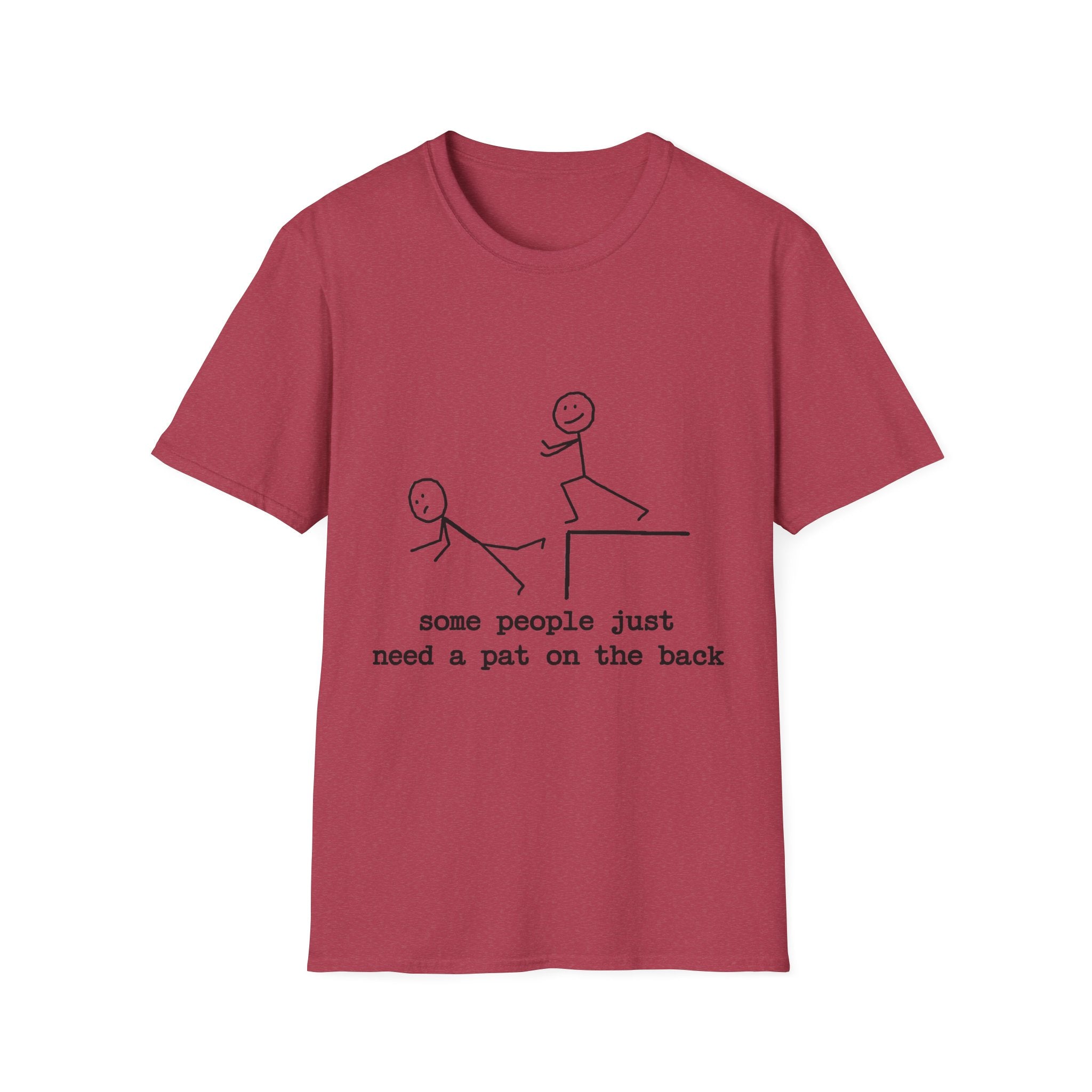 T-Shirt — "Some People Just Need a Pat on the Back" Stick Figure Humor Tee