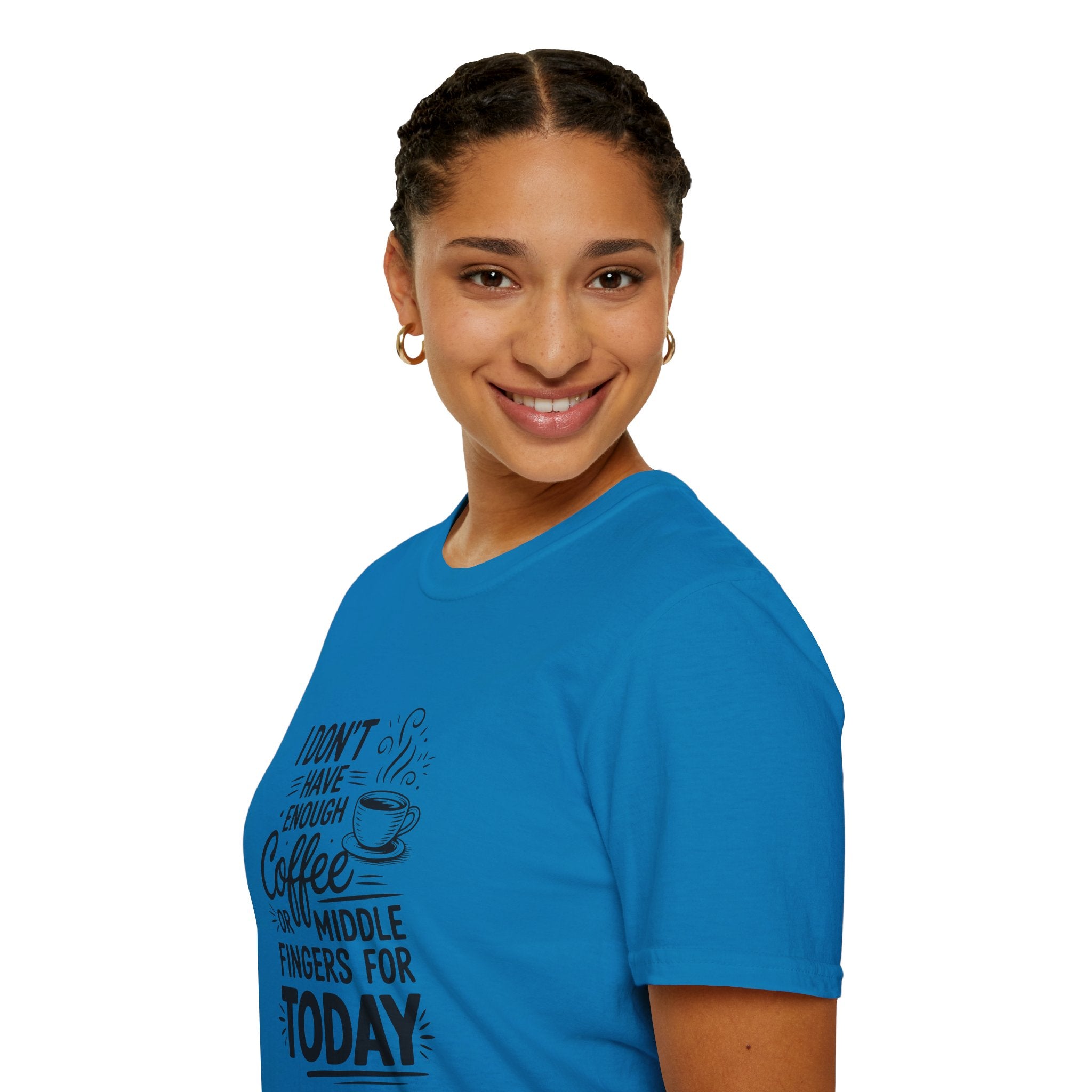 I Don't Have Enough Coffee or Middle Fingers for Today T-Shirt — Funny Sarcastic Gift