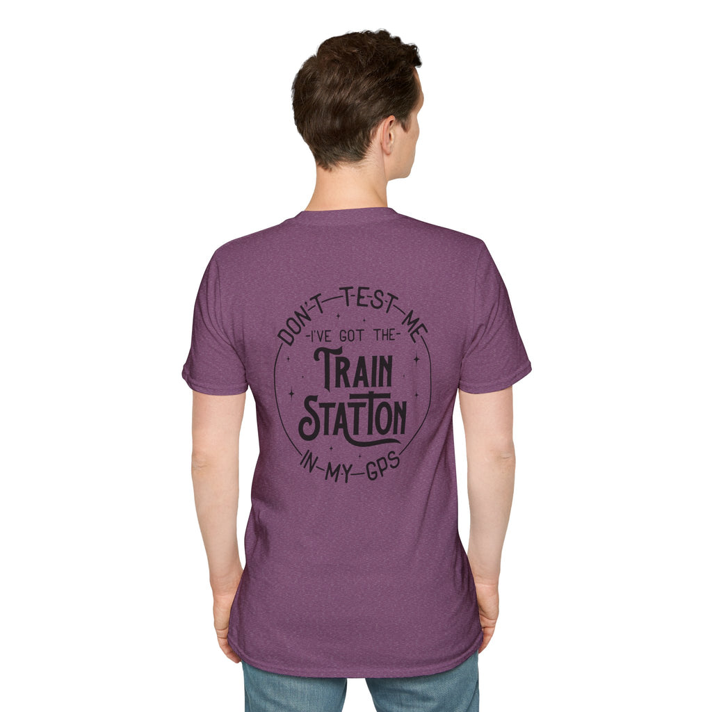 Train Station GPS T-Shirt — Funny Travel Quote Gift for Her Sarcastic Graphic Tee
