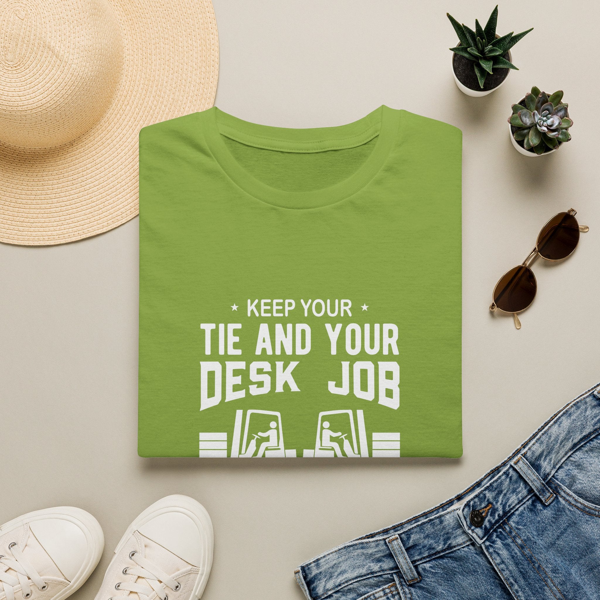 Keep Your Tie and Your Desk Job — Funny Forklift Truck T-Shirt