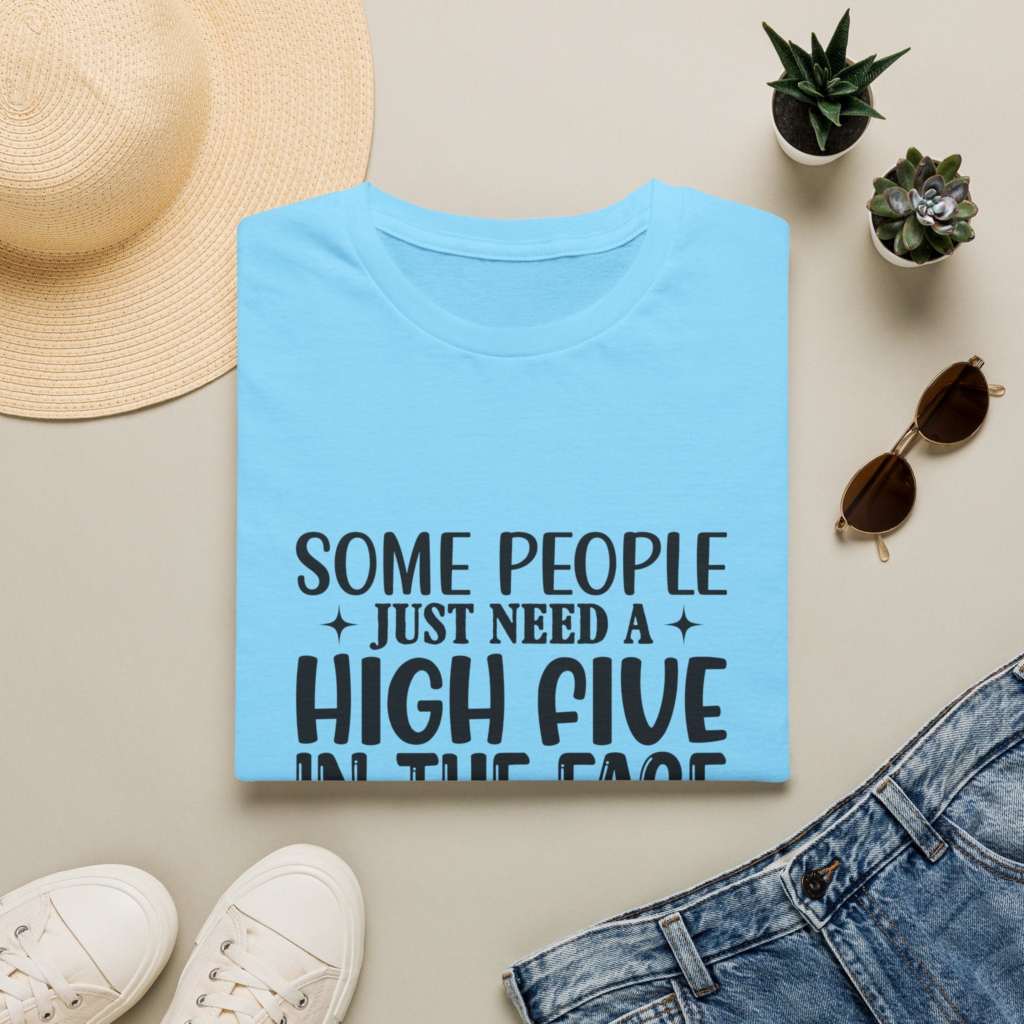 Some People Just Need a High Five in the Face with a Chair T-Shirt — Funny Sarcastic Graphic Tee