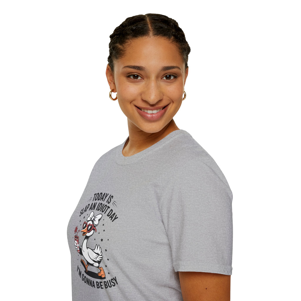 Today Is Slap An Idiot Day Duck T-Shirt — Funny Sarcastic Gift for Her Graphic Tee