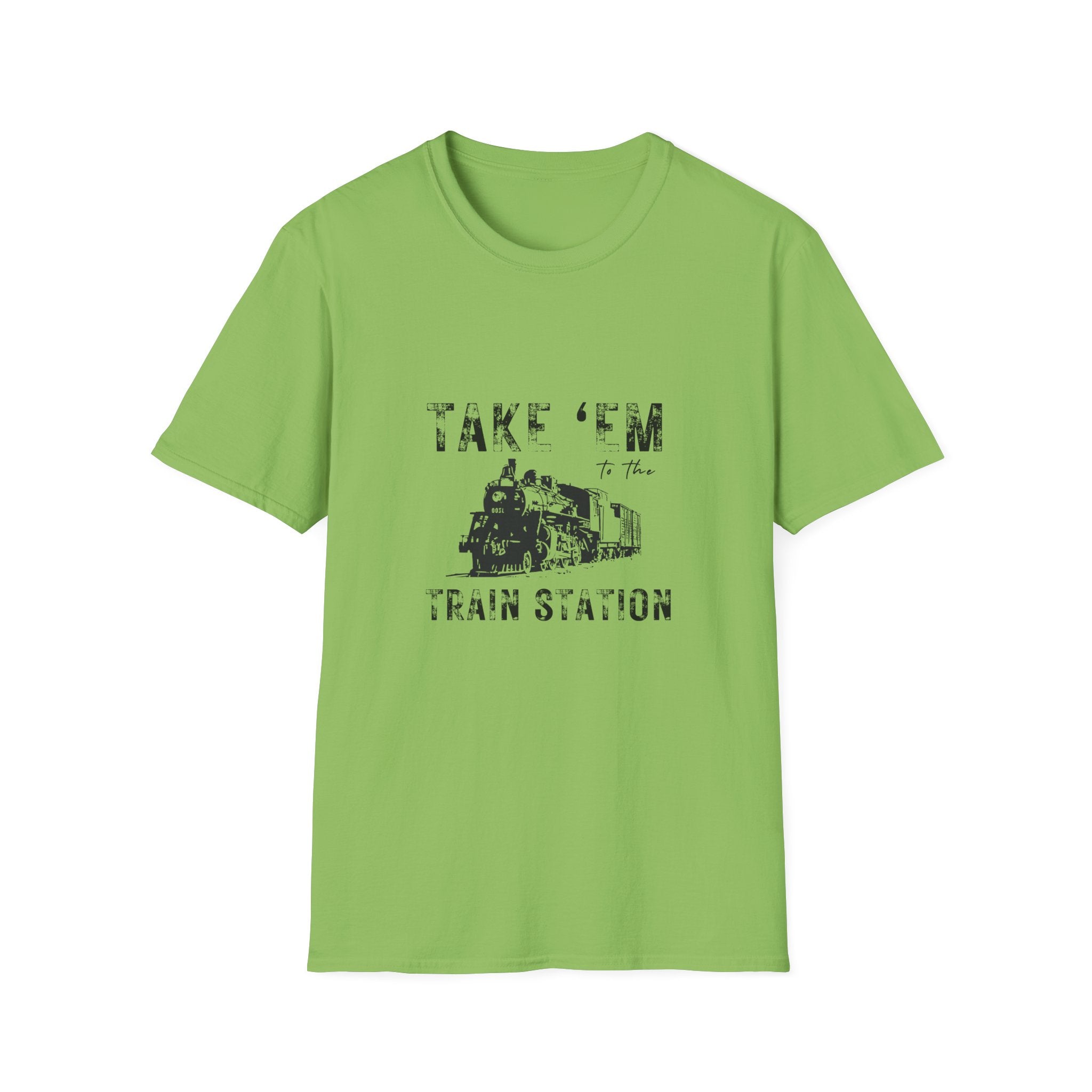 Take 'Em to the Train Station T-Shirt — Funny Sarcastic Gift Vintage Engine Graphic Tee