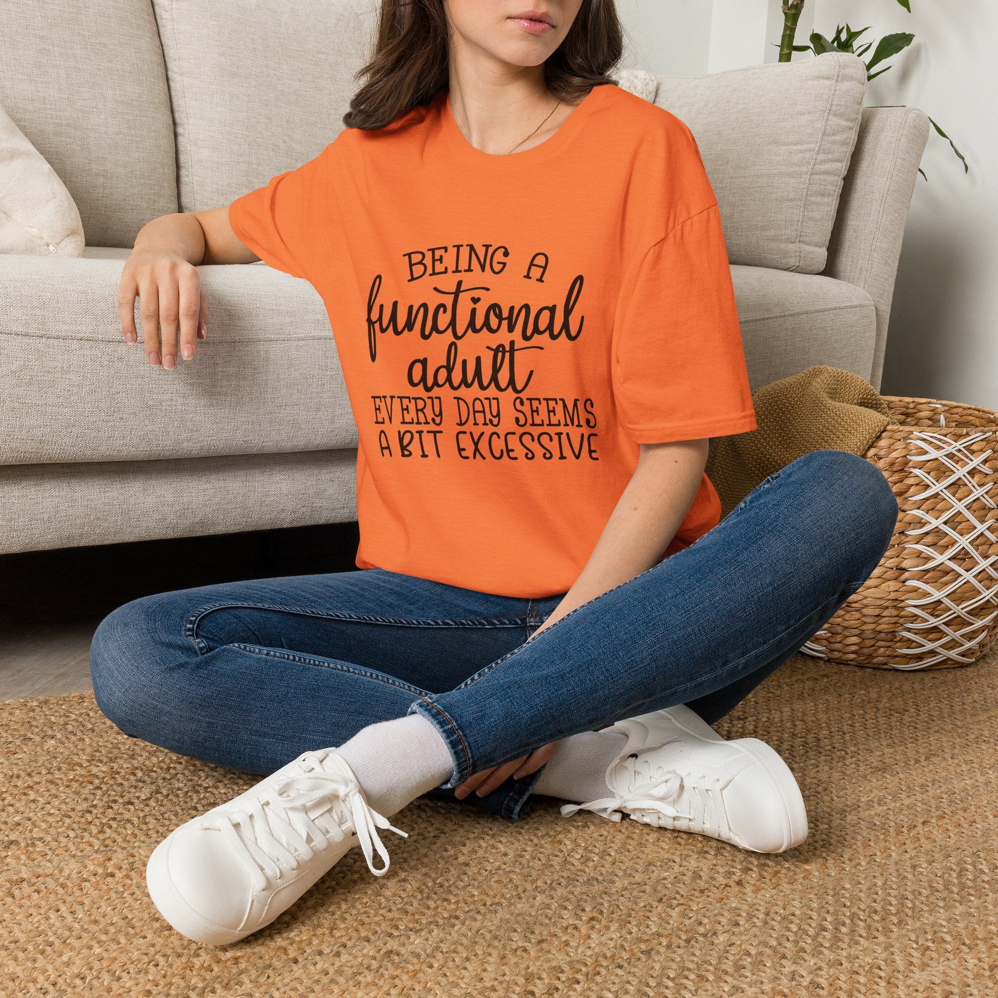 Being a Functional Adult T-Shirt — Funny Sarcastic Gift for Her Relatable Humor Graphic Tee