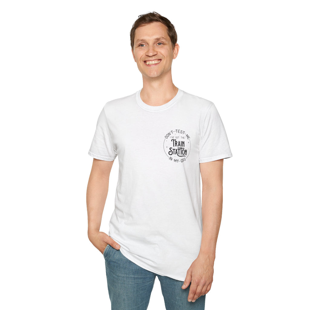 Train Station GPS T-Shirt — Funny Travel Quote Gift for Her Sarcastic Graphic Tee