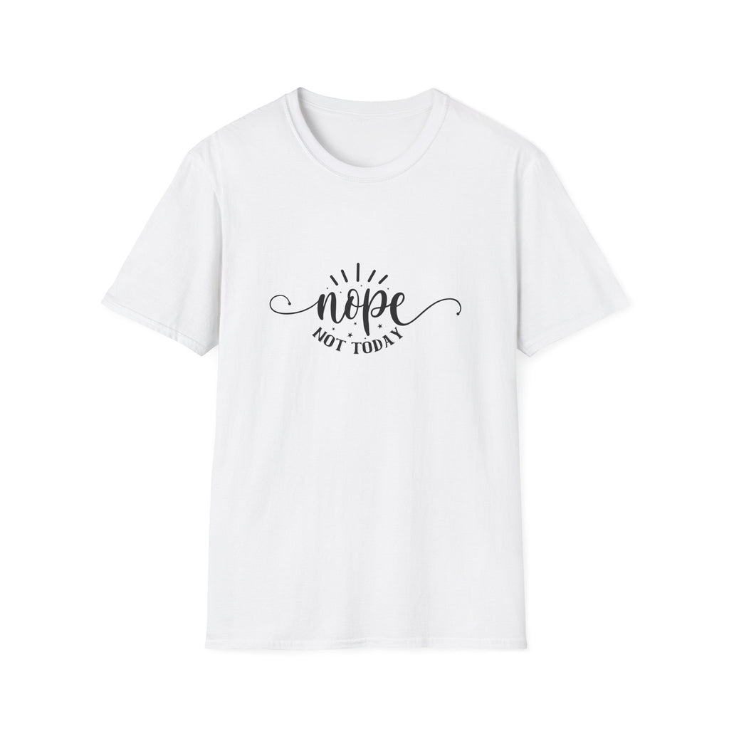 Nope Not Today T-Shirt — Funny Sarcastic Anti-Monday Gift for Her Women's Graphic Tee