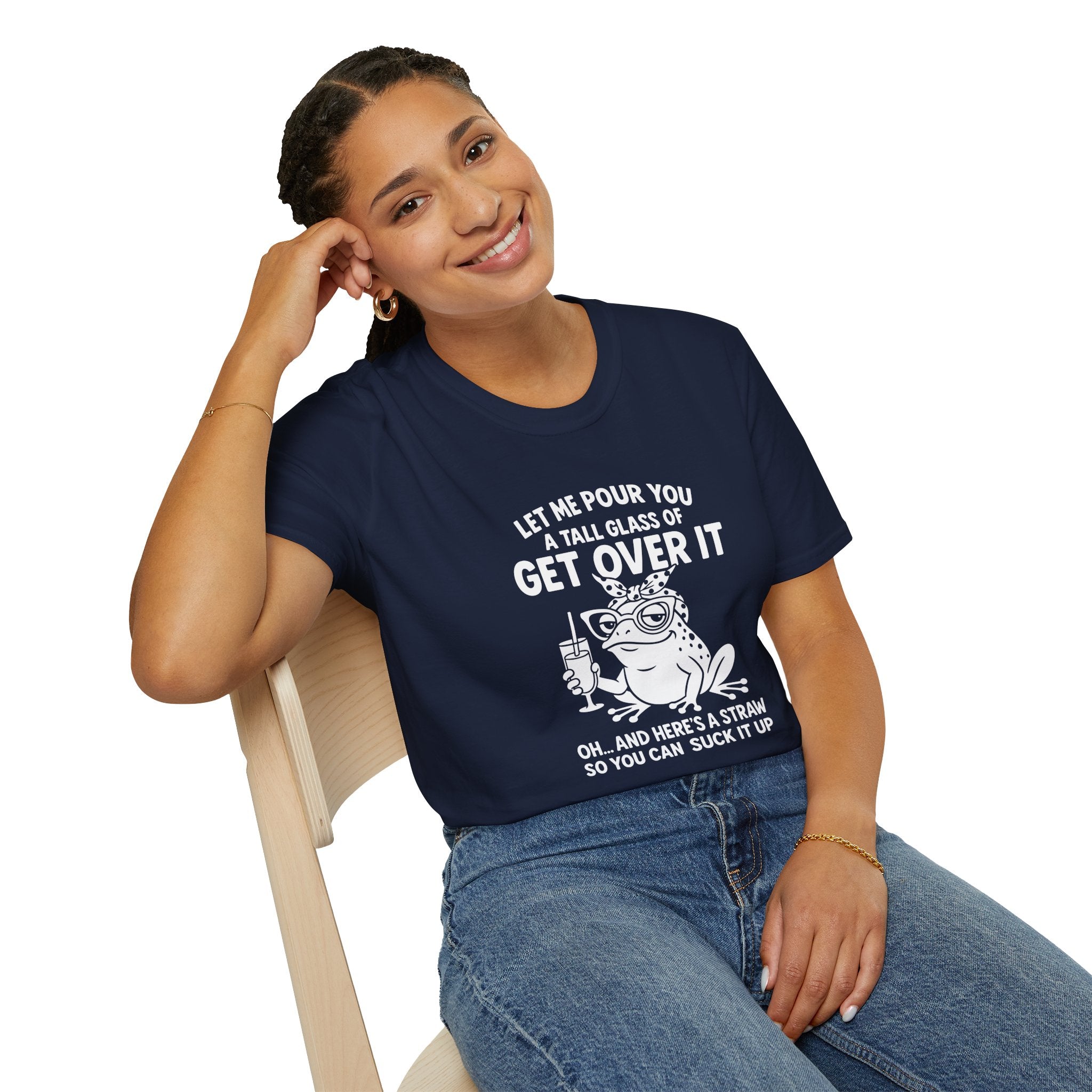 Let Me Pour You a Tall Glass of Get Over It Frog T-Shirt — Funny Sarcastic Gift for Her