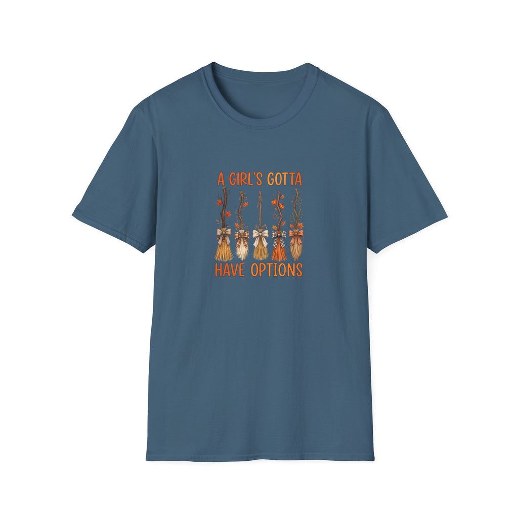 A Girl's Gotta Have Options Witch Brooms T-Shirt — Funny Halloween Gift for Women