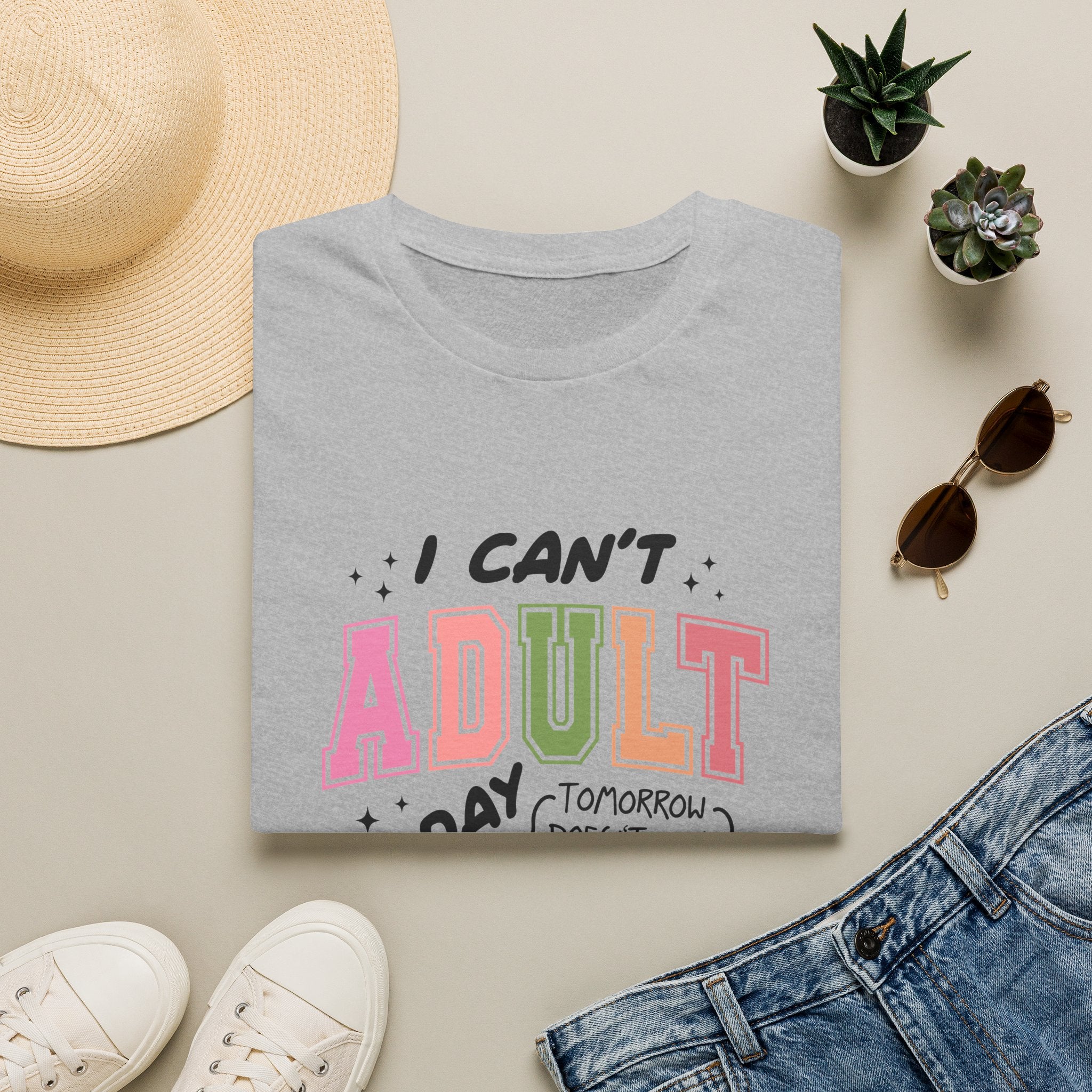 I Can't Adult T-Shirt — Funny Gift for Her Sarcastic Overworked Women's Graphic Tee